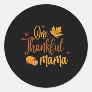 One Thankful Mama Autumn Fall Mother Thanksgiving Classic Round Sticker