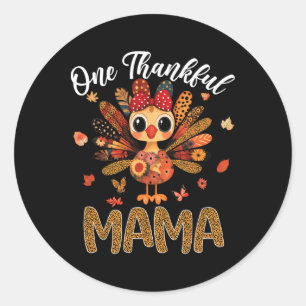 One Thankful Mama Autumn Fall Turkey Thanksgiving  Classic Round Sticker