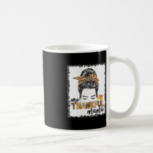 One Thankful Mama Fall Autumn Leopard Messy Bun Th Coffee Mug