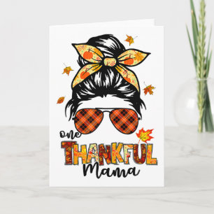 One Thankful Mama Funny Messy Bun Fall Autumn Than Card