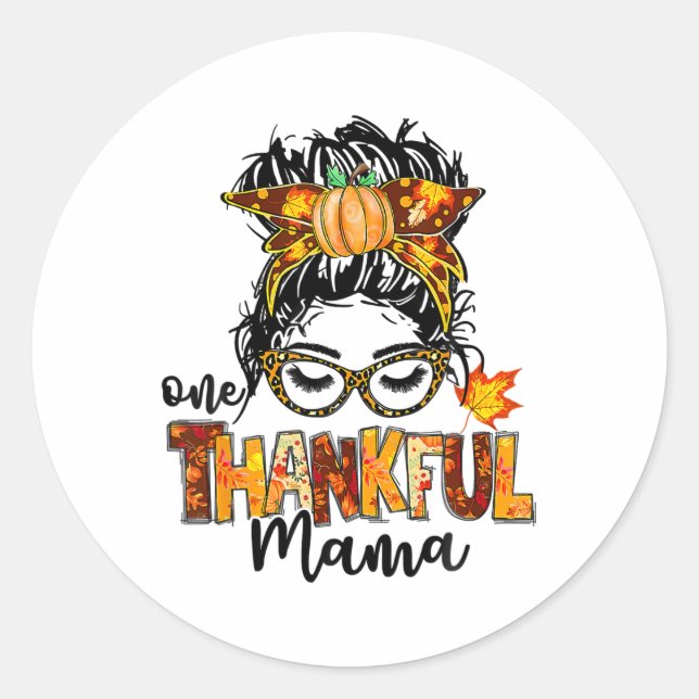 One Thankful Mama Funny Messy Bun Fall Autumn Than Classic Round Sticker (Front)