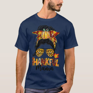 One Thankful Mama Funny Messy Bun Fall Autumn Than T-Shirt