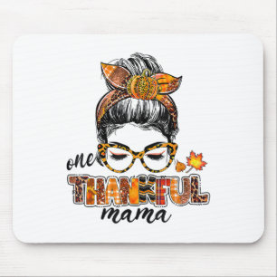 One Thankful Mama Messy Bun Fall Autumn Thanksgivi Mouse Pad