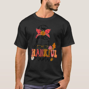 One Thankful Mama Messy Bun Fall Autumn Thanksgivi T-Shirt