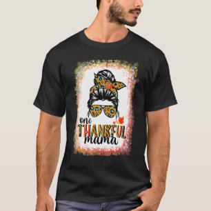 One Thankful Mama Messy Bun Leopard Fall Autumn Th T-Shirt