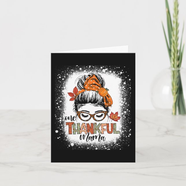 One Thankful Mama Messy Bun Mom Fall Autumn Thanks Card (Front)