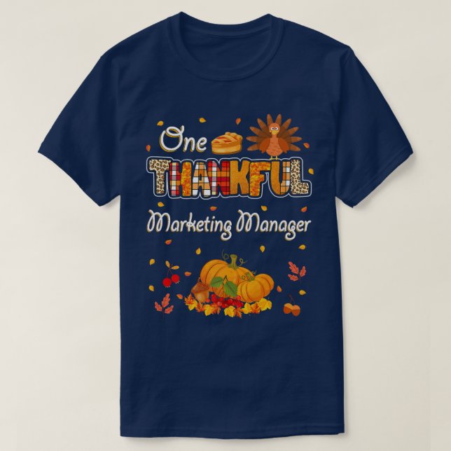 One Thankful Marketing Manager Fall Autumn Thanksg T-Shirt (Design Front)