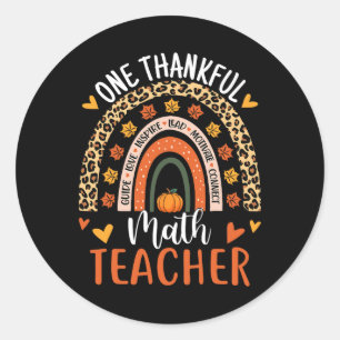 One Thankful Math Teacher Funny Thanksgiving Rainb Classic Round Sticker