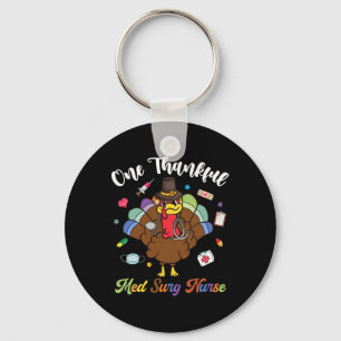 One Thankful Med Surg Nurse Turkey Happy Thanksgiv Keychain