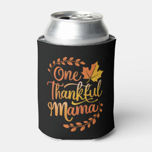One Thankful Mom Cute Fall Thanksgiving  Autumn  Can Cooler