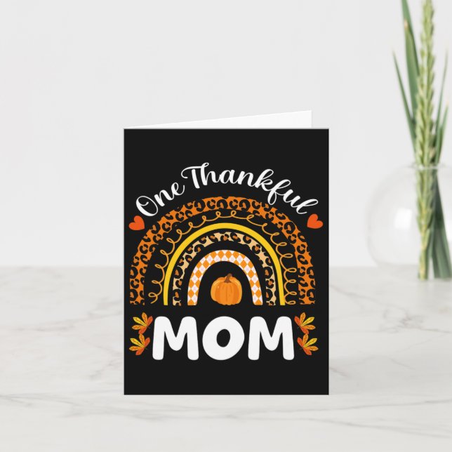 One Thankful Mom Thanksgiving Rainbow Fall Leopard Card (Front)
