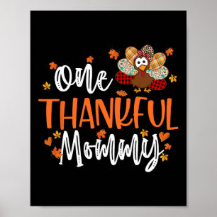 One Thankful Mommy Thanksgiving Family Matching Tu Poster