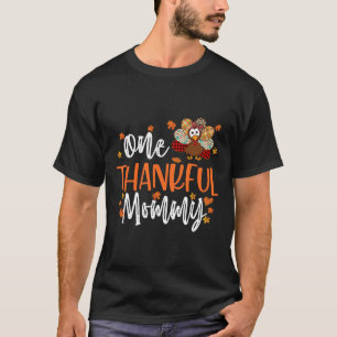 One Thankful Mommy Thanksgiving Family Matching Tu T-Shirt