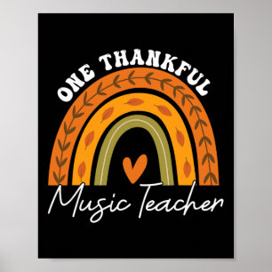 One Thankful Music Teacher Rainbow Fall Thanksgivi Poster