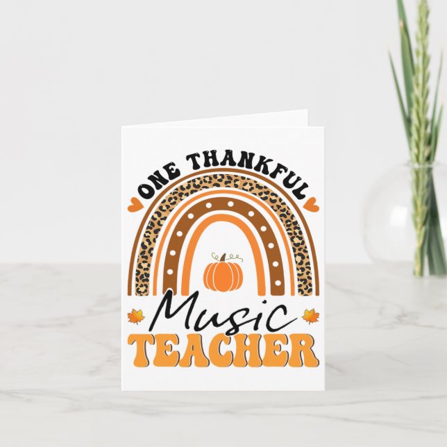 One Thankful Music Teacher Thanksgiving Rainbow Le Card (Front)