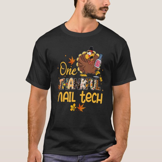 One Thankful Nail Tech Turkey Pilgrim Hat Thanksgi T-Shirt (Front)