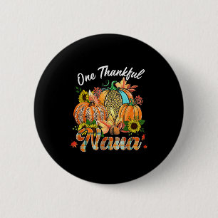 One Thankful Nana Pumpkin Fall Autumn Thanksgiving 2 Inch Round Button