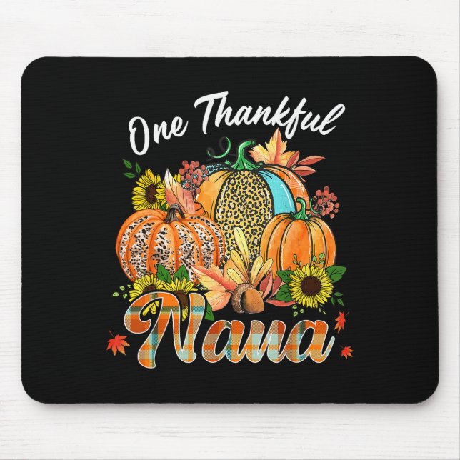 One Thankful Nana Pumpkin Fall Autumn Thanksgiving Mouse Pad (Front)