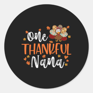 One Thankful Nana Thanksgiving Family Matching Tur Classic Round Sticker