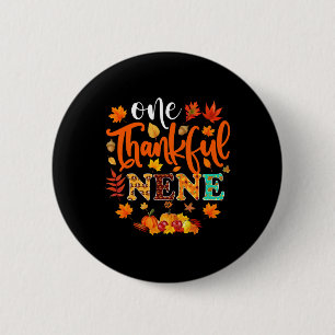 One Thankful Nene Funny Fall Autumn Thanksgiving 2 Inch Round Button
