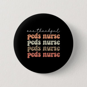One Thankful PEDS Nurse Autumn Tree Fall Leaves Th 2 Inch Round Button