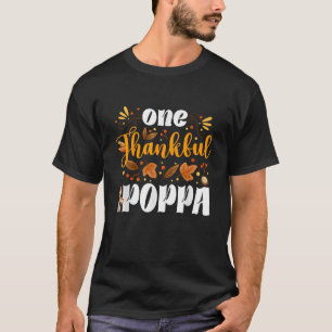 One Thankful Poppa Happy Thaksgiving Turkey Fall A T-Shirt