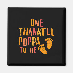 One Thankful Poppa To Be Pregnancy Announcement Th Magnet