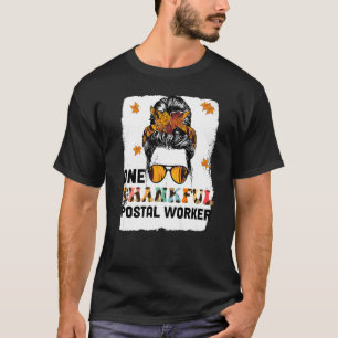 One Thankful Postal Worker Messy Bun Fall Thanksgi T-Shirt