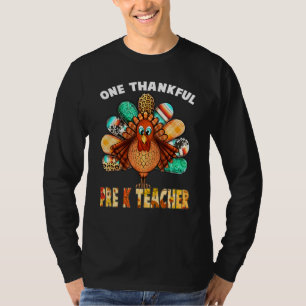 One Thankful Pre K Teacher Turkey Cute Thanksgiv T-Shirt