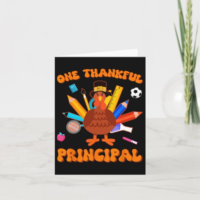 One Thankful Principal Administrator Turkey Thanks Card (Front)