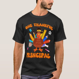One Thankful Principal Administrator Turkey Thanks T-Shirt