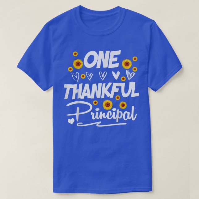 One Thankful Principal School Principals Thanksgiv T-Shirt (Design Front)