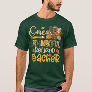 One Thankful Retired Teacher Turkey Leopard Thanks T-Shirt