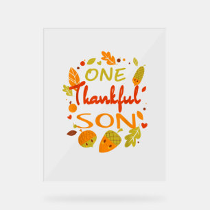 One Thankful Son Shirt Family Thanksgiving 2021 ma Acrylic Sign