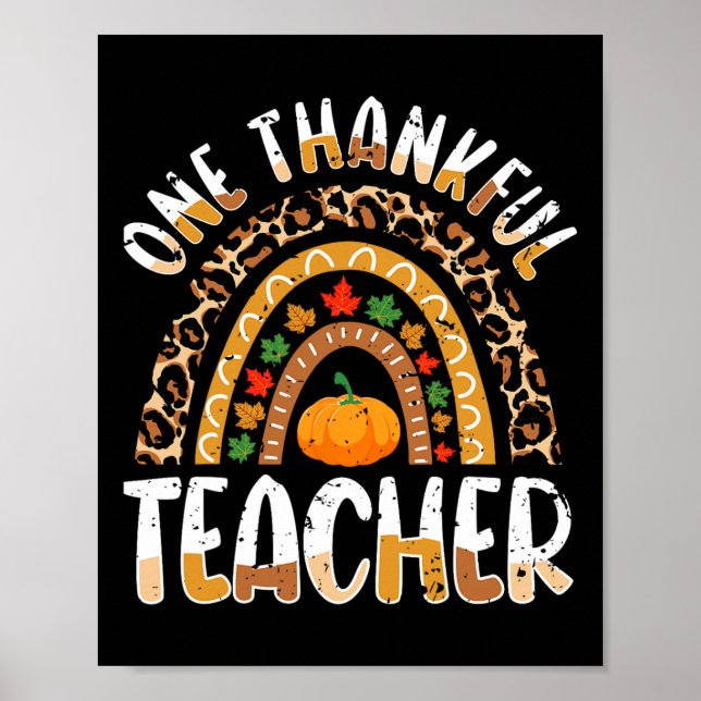 One Thankful Teacher Cute Thanksgiving Rainbow Leo Poster (Front)