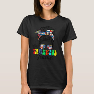 One Thankful Teacher Hispanic Heritage month Count T-Shirt