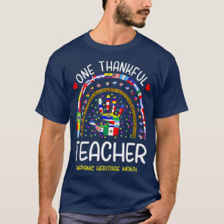 One Thankful Teacher Hispanic Heritage month Count T-Shirt