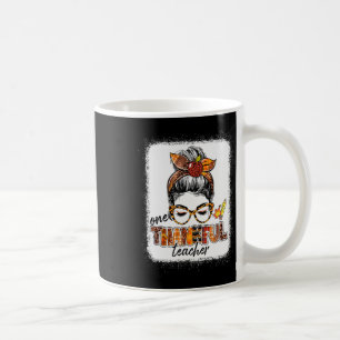 One Thankful Teacher Messy Bun Cute Fall Autumn Th Coffee Mug