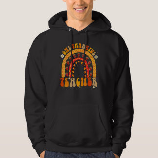 One Thankful Teacher Rainbow Thanksgiving Family G Hoodie