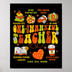 One Thankful Teacher Retro Groovy Teacher Thanksgi Poster