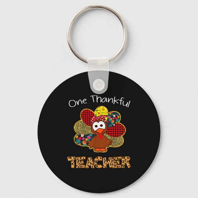 One Thankful Teacher Shirt Funny Cute Turkey Thank Keychain (Front)