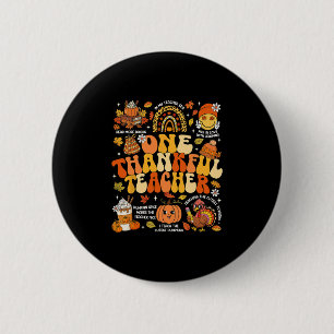 One Thankful Teacher Thanksgiving Groovy Fall Autu 2 Inch Round Button