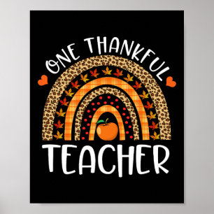 One Thankful Teacher Thanksgiving Rainbow Leopard Poster