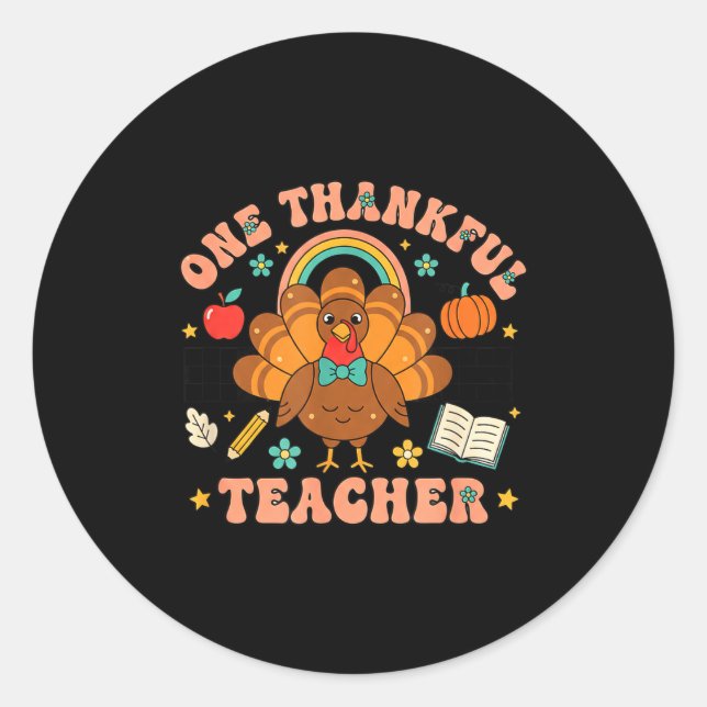 One Thankful Teacher Thanksgiving Turkey Cute Penc Classic Round Sticker (Front)