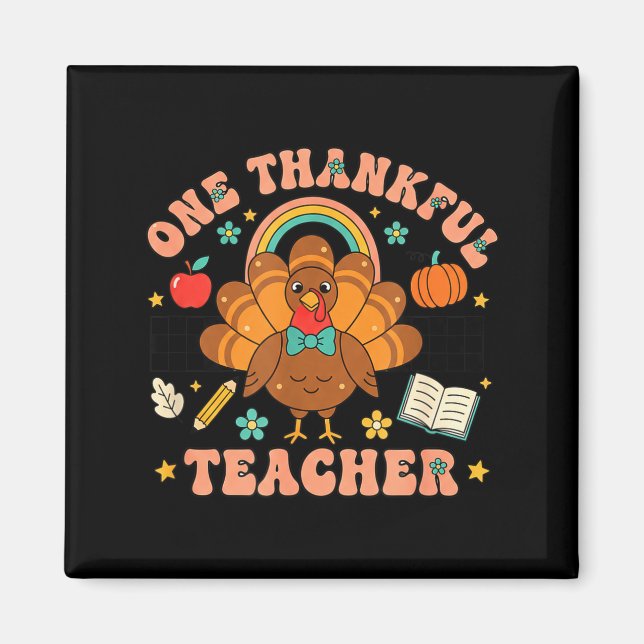 One Thankful Teacher Thanksgiving Turkey Cute Penc Magnet (Front)