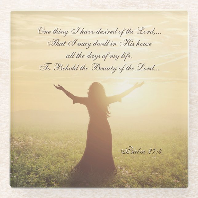 One Thing I have Desired of the Lord, Psalm 27:4, Glass Coaster (Front)