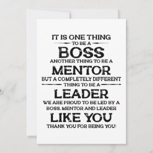 One thing to be a boss   mentor   Leader Quote Tha Thank You Card