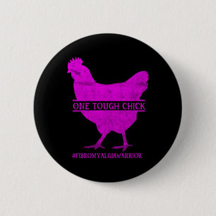 One Tough Chick Fibromyalgia Warrior - Awareness 2 Inch Round Button
