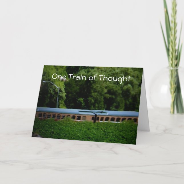 "ONE TRAIN OF THOUGHT" BIRTHDAY CARD (Front)