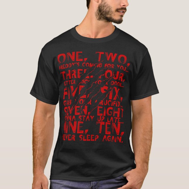 One Two Freddys Coming For You Three Four Better L T-Shirt (Front)